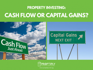 Property Investing: Cash Flow or Capital Gains? 